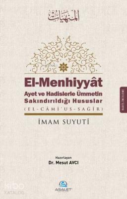 El - Menhiyyat Ayet ve Hadislerle Ümmetin Sakındırıldığı Hususlar İmam