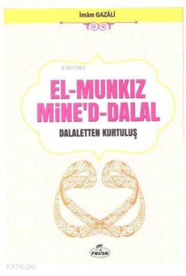 El-Munkız Mine'd Dalal İmam-ı Gazali