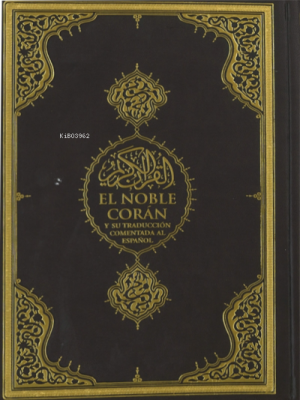 El Noble Coran Kuranı Kerim ve İspanyolca Meali Abdel Ghani Melara Nav