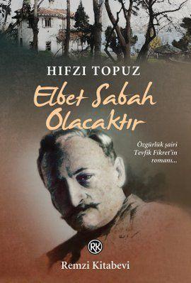 Elbet Sabah Olacaktır Hıfzı Topuz