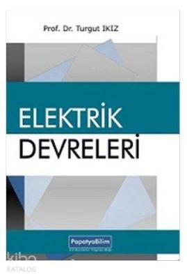 Elektrik Devreleri Turgut İkiz