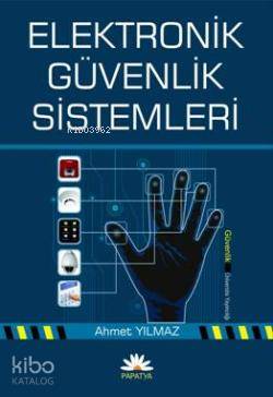 Elektronik Güvenlik Sistemleri Ahmet Yılmaz