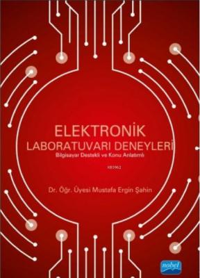 Elektronik Laboratuvarı Deneyleri; Bilgisayar Destekli ve Konu Anlatım