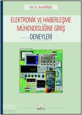 Elektronik ve Haberleşme Mühendisliğine Giriş Deneyleri Avni Morgül