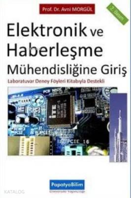 Elektronik ve Haberleşme Mühendisliğine Giriş Avni Morgül