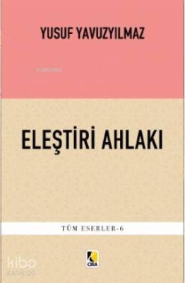 Eleştiri Ahlakı Yusuf Yavuzyılmaz