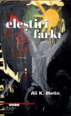 Eleştiri Farkı Ali K. Metin