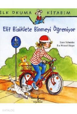 Elif Bisiklete Binmeyi Öğreniyor Liane Schneider