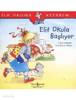 Elif Okula Başlıyor Eva Wenzel Bürger