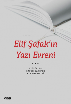 Elif Şafak’ın Yazı Evreni Cafer Cariper