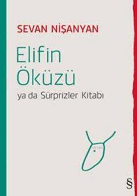 Elifin Öküzü ya da Sürprizler Kitabı Sevan Nişanyan