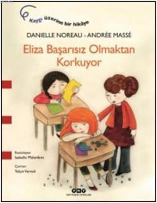 Eliza Başarısız Olmaktan Korkuyor Danielle Noreau