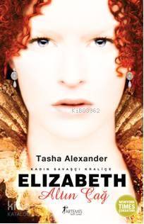 Elizabeth - Altın Çağ Tasha Alexander