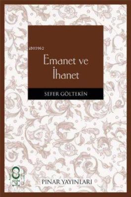 Emanet ve İhanet Sefer Göltekin