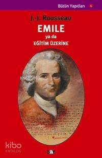 Emile Ya da Eğitim Üzerine Jean Jacques Rousseau