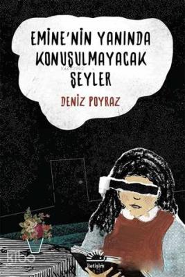 Emine'nin Yanında Konuşulmayacak Şeyler Deniz Poyraz