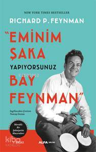 Eminim Şaka Yapıyorsunuz Bay Feynman Richard P. Feynman