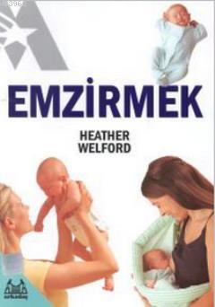 Emzirmek Heather Welford