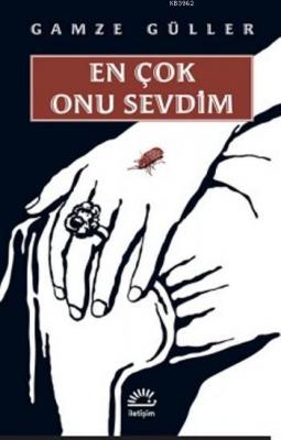 En Çok Onu Sevdim Gamze Güller