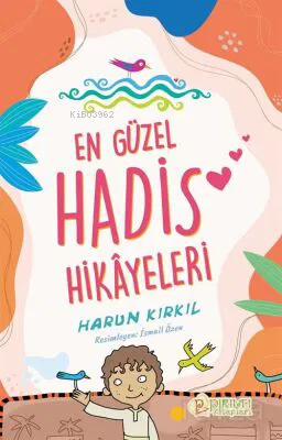 En Güzel Hadis Hikayeleri Harun Kırkıl