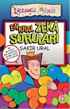 En Kral Zekâ Soruları Şakir Ural