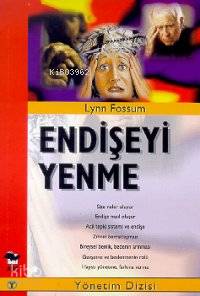 Endişeyi Yenme Lynn Fossum