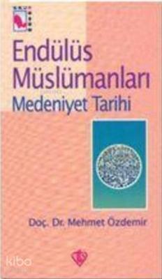 Endülüs Müslümanları 2 Mehmet Özdemir