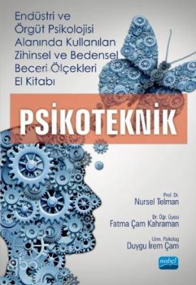 Endüstri ve Örgüt Psikolojisi Alanında Kullanılan Zihinsel ve Bedensel