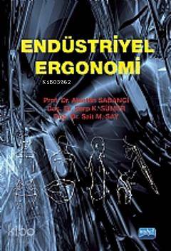 Endüstriyel Ergonomi Sait M. Say