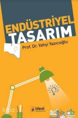 Endüstriyel Tasarım Yahşi Yazıcıoğlu