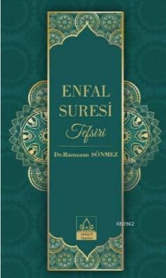 Enfal Suresi Tefsiri (Ciltli) Ramazan Sönmez