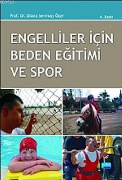 Engelliler İçin Beden Eğitimi ve Spor Dilara Sevimay Özer