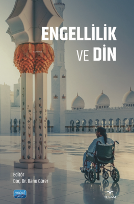 Engellilik ve Din Banu Gürer