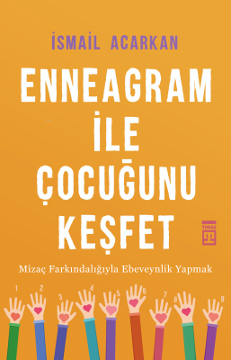 Enneagram ile Çocuğunu Keşfet İsmail Acarkan