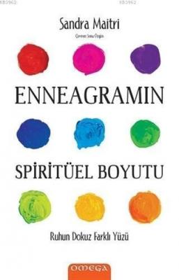 Enneagram'ın Spiritüel Boyutu; Ruhun Dokuz Farklı Yüzü Sandra Maitri