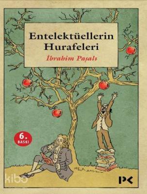 Entelektüellerin Hurafeleri İbrahim Paşalı