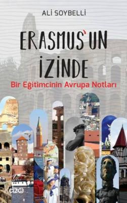 Erasmus'un İzinde Ali Soybelli