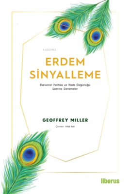 Erdem Sinyalleme;Darwinist Politika ve İfade Özgürlüğü Üzerine Denemel