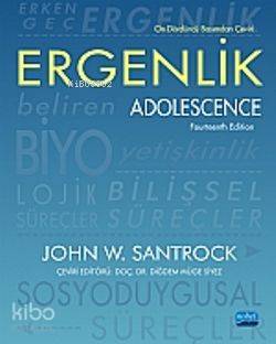 Ergenlik / Adolescence John W. Santrock