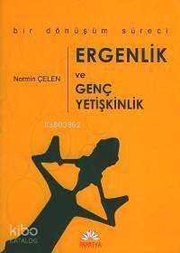 Ergenlik ve Genç Yetişkinlik H. Nermin Çelen