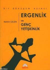 Ergenlik ve Genç Yetişkinlik H. Nermin Çelen