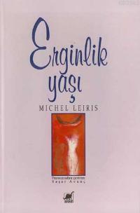 Erginlik Yaşı Michel Leiris