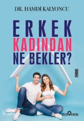 Erkek Kadından Ne Bekler? Hamdi Kalyoncu