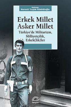 Erkek Millet Asker Millet Nurseli Yeşim Sünbüloğlu