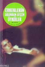 Erkeklerin Aklından Geçen Öyküler Enver Ercan Enver Ercan İdil Önemli 