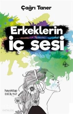 Erkeklerin İç Sesi Çağrı Taner