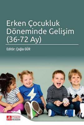 Erken Çocukluk Döneminde Gelişim (36 - 72 Ay) Kolektif