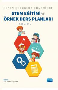 Erken Çocukluk Döneminde Stem Eğitimi Ve Örnek Ders Planları Defne Yab