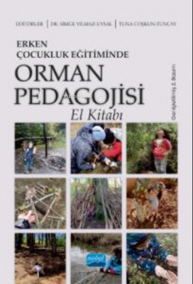 Erken Çocukluk Eğitiminde Orman Pedagojisi El Kitabı Tuna Coşkun Tunca