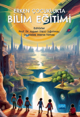 Erken Çocuklukta Bilim Eğitimi Ayperi Dikici Sığırtmaç